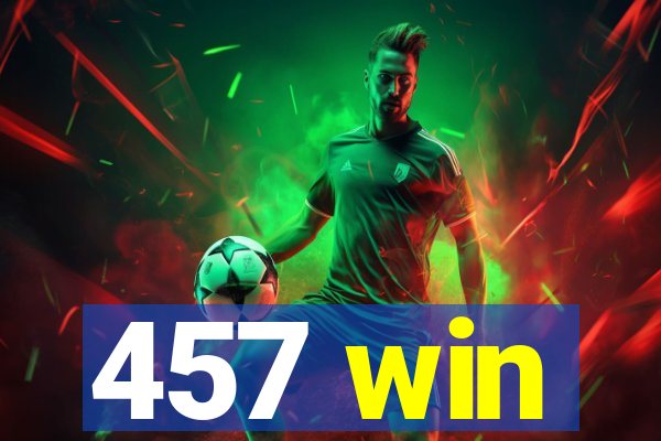 457 win